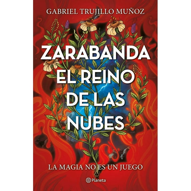 Libro Zarabanda. El Reino De Las Nubes Tapa Blanda, Autor Gabriel Trujillo Muñoz, Editorial Planeta Mexico