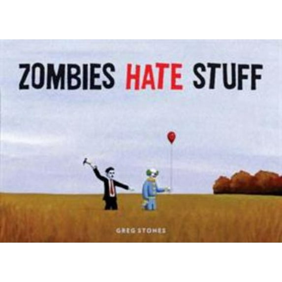 Pre-Owned Zombies Hate Stuff (Hardcover) 1452107408 9781452107400