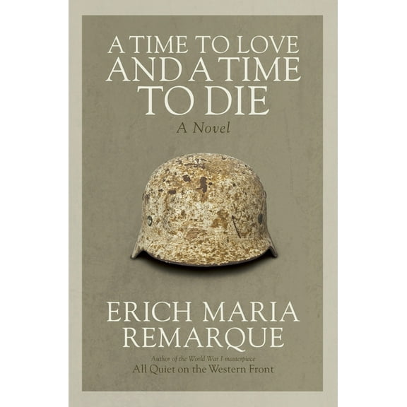 A Time to Love and a Time to Die, (Paperback)