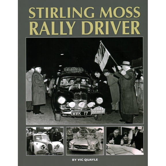 Stirling Moss - Rally Driver (Hardcover)