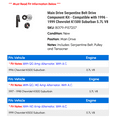 thumbnail image 2 of Main Drive Serpentine Belt Drive Component Kit - Compatible with 1996 - 1999 Chevy K1500 Suburban 5.7L V8 1997 1998, 2 of 2