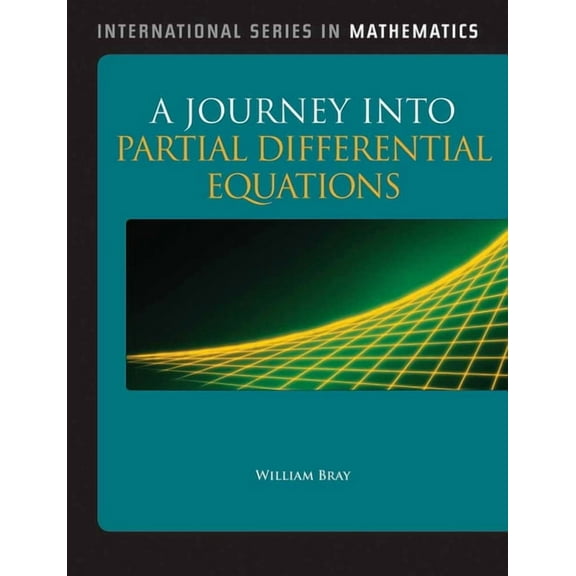 International Series in Mathematics A Journey Into Partial Differential Equations: ., (Paperback)