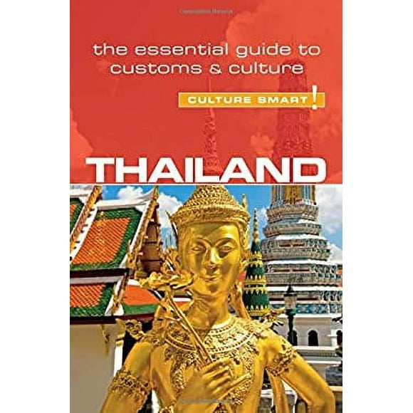 Thailand - Culture Smart! : The Essential Guide to Customs and Culture 9781857336917 Used / Pre-owned