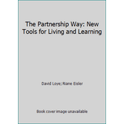 The Partnership Way: New Tools for Living and Learning, Used [Paperback]