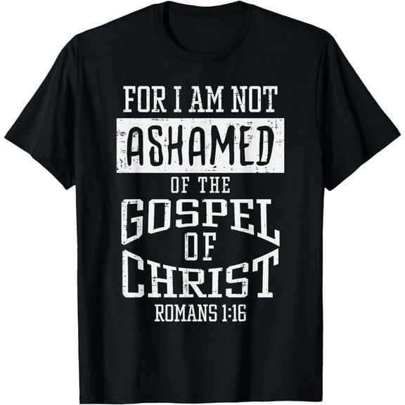 t-shirt Not Ashamed Gospel Bible Verse God Jesus Christian Gift T-Shirt mens，black，women，funny，men，journey，Crew Neck, Short Sleeve,printing
