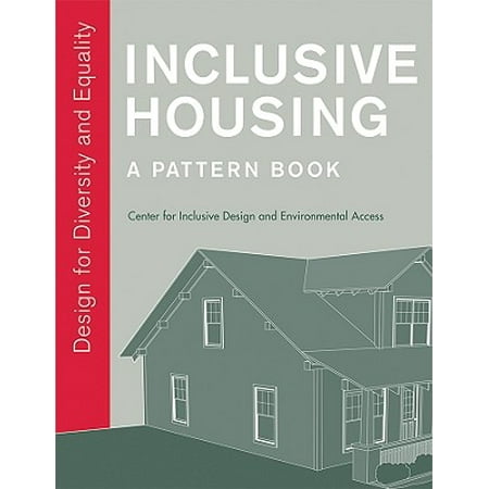 Inclusive Housing A Pattern Book Design For Diversity