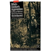 Pre-Owned Witch Doctor's Apprentice: Hunting for Medicinal Plants in the Amazon (Library of the Mystic Arts) Paperback