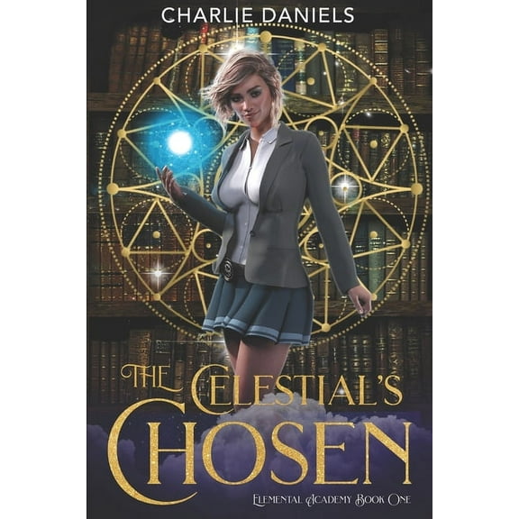 Elemental Academy: The Celestial's Chosen (Paperback)