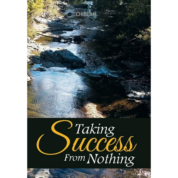 Taking Success from Nothing (Hardcover)