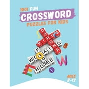 1001 Fun Crossword puzzles for Kids Ages 8-12: Fun Crosswords, Easy to Hard Words to Improve Vocabulary and General, Ages 8, 9, 10, 11 & 12 and Up, (Paperback)
