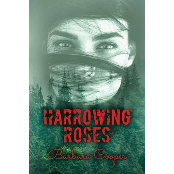 Pre-Owned Harrowing Roses: A Novella (Paperback) by Barbara Cooper