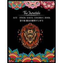 The Incredible Anti - Stress Animal COLORING Book 塗り絵 魔法の動物マンダラ (Paperback)