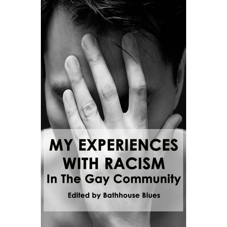 My Experience With Racism In The Gay Community -