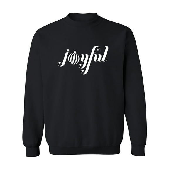 Joyful Crewneck Sweatshirt