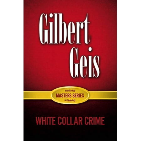 Pre-Owned White-Collar and Corporate Crime (Paperback) 0131192884 9780131192881