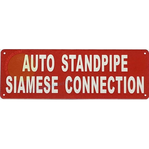 AUTO STANDPIPE SIAMESE CONNECTION SIGN(4x12,RED,ALUMINUM) -ref19722