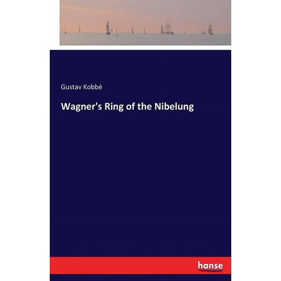 Wagner's Ring of the Nibelung, (Paperback)