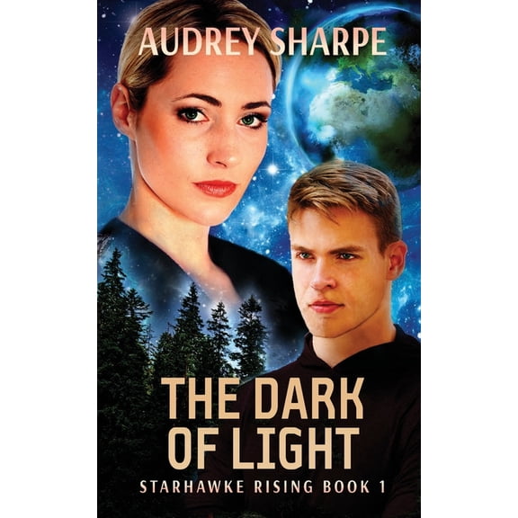 Starhawke Rising The Dark of Light: Space Opera Sci-Fi Adventure, Book 1, (Paperback)