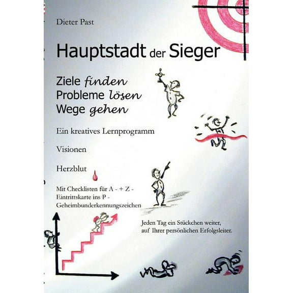 Hauptstadt der Sieger: Ziele finden Probleme lÃ¶sen Wege gehen, (Paperback)