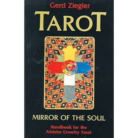 Tarot : Mirror of the Soul: Handbook for the Aleister Crowley Tarot