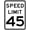 Speed Limit 45, variant on Speed Limit 55 Sign - 8 x 12. A Real Sign. 10 Year 3M Warranty