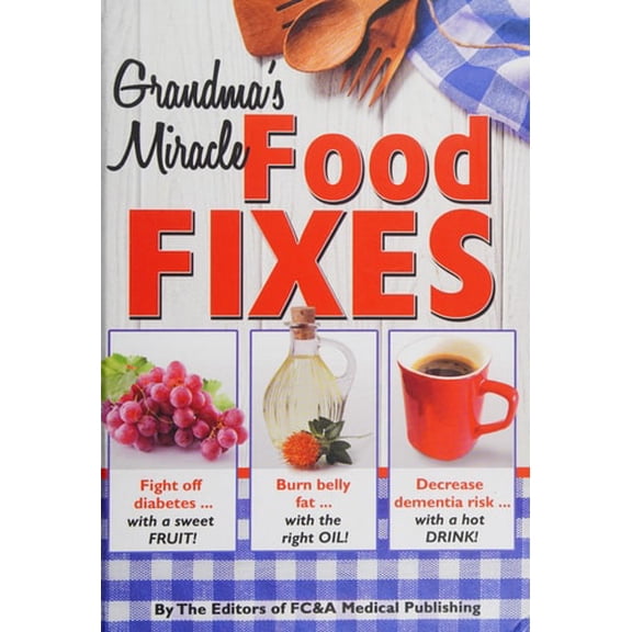 Pre-Owned Grandma's Miracle Food Fixes Paperback