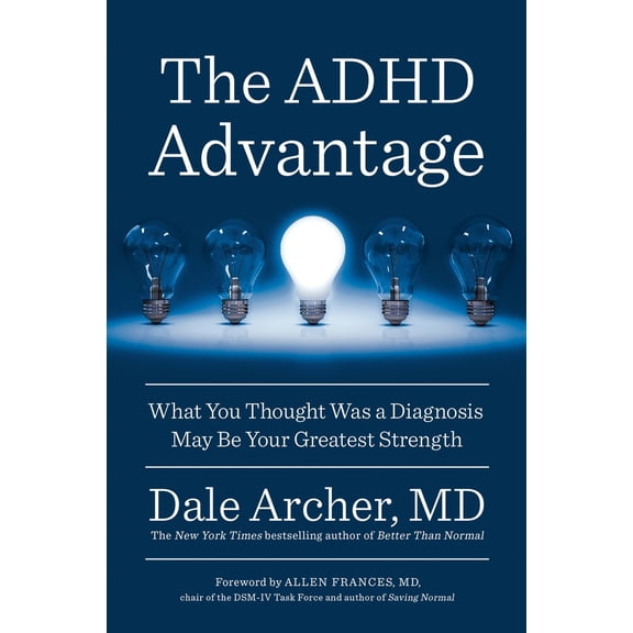 Pre-Owned The ADHD Advantage: What You Thought Was a Diagnosis May Be Your Greatest Strength (Paperback) 0399573453 9780399573453