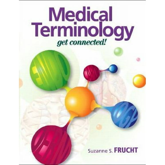 Pre-Owned Medical Terminology: Get Connected! Paperback