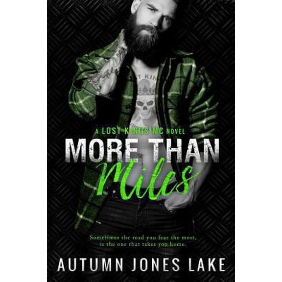 Pre-Owned Lost Kings MC: More Than Miles (Lost Kings MC #6): A Lost Kings MC Novel (Paperback)