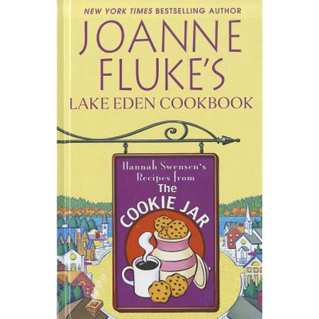Butter Cookie Recipes - Joanne Fluke's Lake Eden Cookbook : Hannah Swensen's Recipes from the Cookie Jar