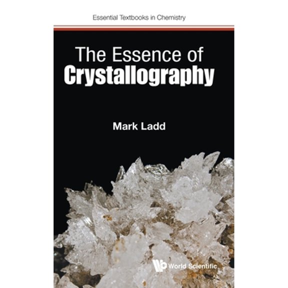 Pre-Owned The Essence of Crystallography (Hardcover) by Ladd Mark