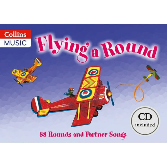 Flying a Round (Book CD) : 88 Rounds and Partner Songs