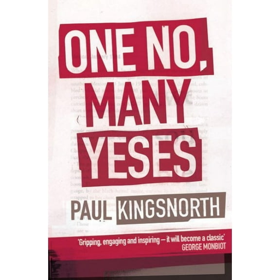 One No, Many Yeses (Paperback) by Paul Kingsnorth