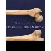 Martini's Atlas of the Human Body (ME Component) [Spiral-bound - Used]