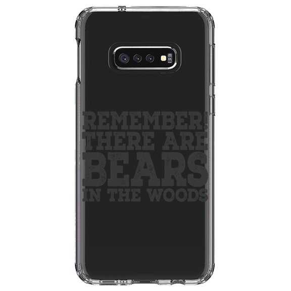 DistinctInk Clear Shockproof Hybrid Case for Samsung Galaxy S10e (5.8" Screen) - TPU Bumper Acrylic Back Tempered Glass Screen Protector - Remember There Are Bears in the Woods