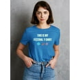 thumbnail image 2 of This Is My Festival  T-Shirt T-Shirt Women -Image by Shutterstock, Female x-Large, 2 of 4