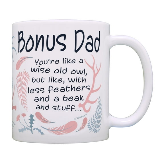 ThisWear Funny Gifts for Step-Dad Like Wise Old Owl Less Feathers Beak and Stuff Ceramic 11oz Coffee Mug