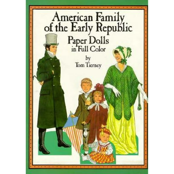 Pre-Owned American Family of the Federal Period Paper Dolls (Dover Paper Dolls) (Paperback) 0486256618 9780486256610