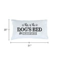 thumbnail image 2 of Personalized Planet This is The Dog's Bed - We Just Sleep In It Bedroom Pillowcase | Humorous Pillow Cover with Paw Prints | Standard/Queen, 2 of 3