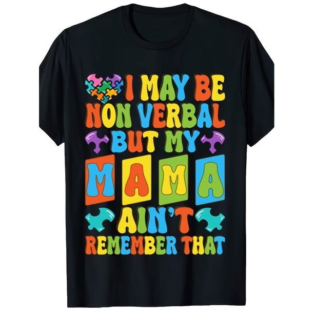 I May Not Speak, But Autism Ensures Maximum Comfort All Year Round. Our Soft Cotton Short-Sleeve T-Shirts Are Suitable for Both Boys And Girls, Perfect for All Activities, Especially Christmas, New Y