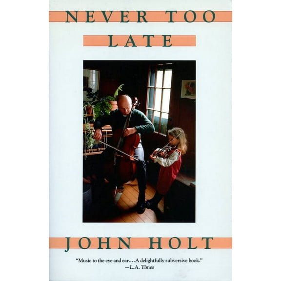 Never Too Late: My Musical Life Story, (Paperback)