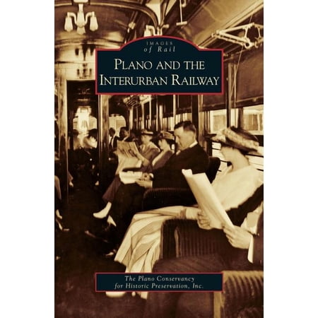 Plano and the Interurban Railway (Hardcover)