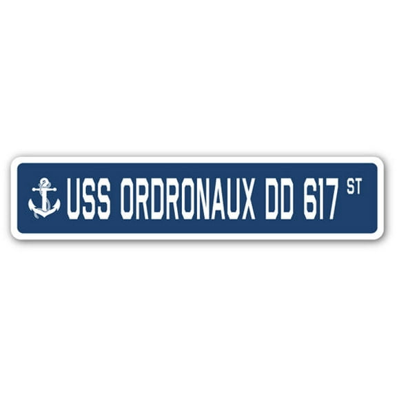 USS ORDRONAUX DD 617 Street Sign us navy ship veteran sailor gift