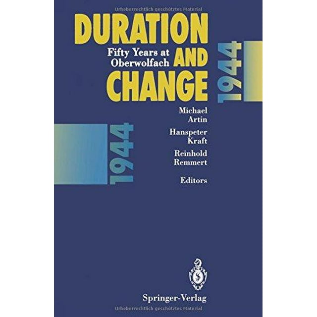 Duration and Change: Fifty Years at Oberwolfach (Softcover Reprint of the Origi)