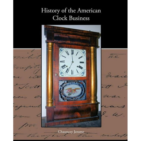 History of the American Clock Business (Paperback)