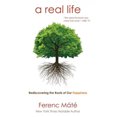 thumbnail image 1 of A Real Life: Rediscovering the Roots of Our Happiness, 1 of 6