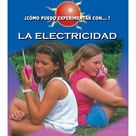 Pre-Owned La Electricidad: Electricity (Paperback) 1627172742 9781627172745