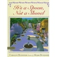 thumbnail image 1 of Pre-Owned It's a Spoon, Not a Shovel (Hardcover) 0803714947 9780803714946, 1 of 1
