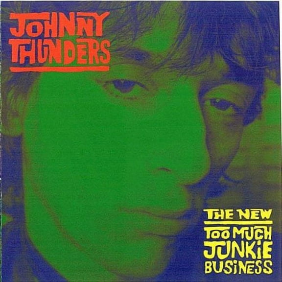 Johnny Thunders - New Too Much Junkie Business - Rock - CD