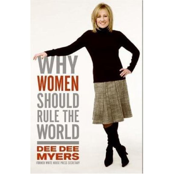 Pre-Owned Why Women Should Rule the World (Hardcover) 0061140406 9780061140402